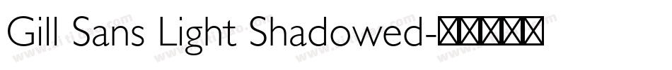 Gill Sans Light Shadowed字体转换